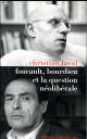 FOUCAULT, BOURDIEU ET LA QUESTION NEOLIBERALE 